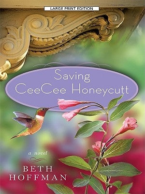 Saving CeeCee Honeycutt by Hoffman, Beth