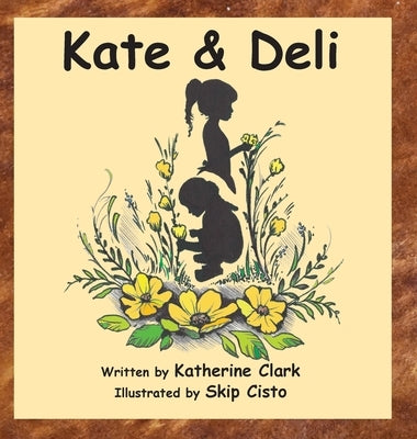 Kate & Deli by Clark, Katherine