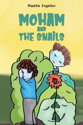 Moham and the Snails by Engelen, Maaike