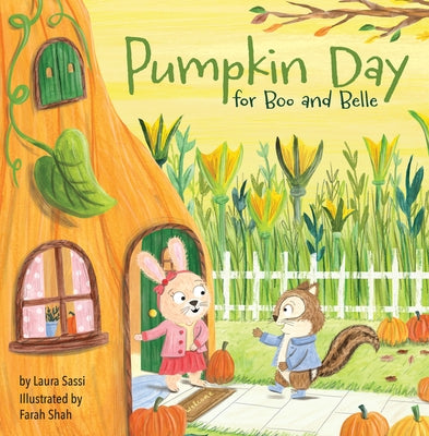 Pumpkin Day for Boo and Belle: A Celebration of Friendship and Thanksgiving by Sassi, Laura