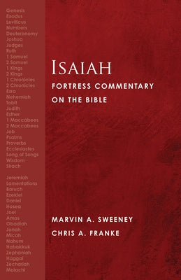 Isaiah: Fortress Commentary on the Bible by Sweeney, Marvin a.