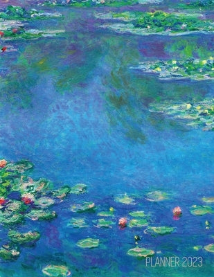 Claude Monet Daily Planner 2023: Water Lilies Painting Artistic French Impressionism Art Flower Organizer by Press, Shy Panda