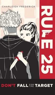 Rule 25: Don't Fall for the Target by Frederick, Charleigh