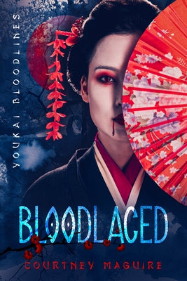 Bloodlaced by Maguire, Courtney