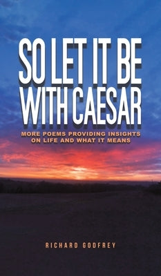 So Let It Be With Caesar by Godfrey, Richard