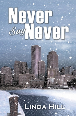 Never Say Never by Hill, Linda