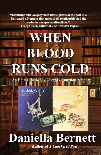 When Blood Runs Cold: An Emmeline Kirby/Gregory Longdon Mystery by Bernett, Daniella