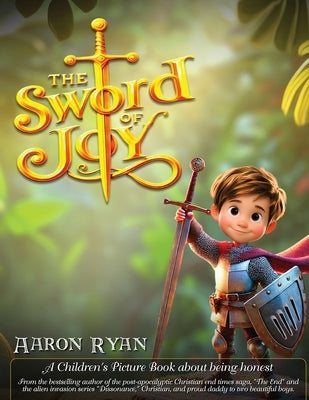 The Sword of Joy by Ryan, Aaron