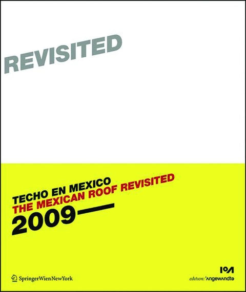 The Mexican Roof Revisited (Techo En Mexico 2) by Prix, Wolf D.