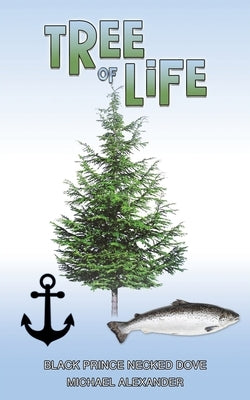 Tree of Life by Alexander, Michael