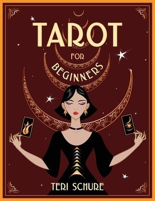 Tarot for Beginners by Schure, Teri
