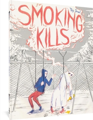 Smoking Kills by Desmet, Thijs