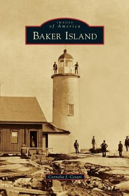 Baker Island by Cesari, Cornelia J.