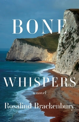 Bone Whispers by Brackenbury, Rosalind