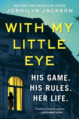 With My Little Eye by Jackson, Joshilyn