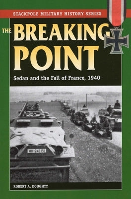 The Breaking Point by Doughty, Robert a.