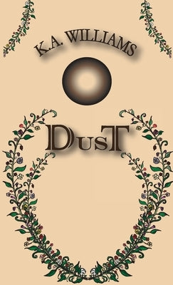 Dust by Williams, K. A.