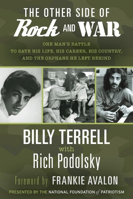 The Other Side of Rock and War: One Man's Battle to Save His Life, His Career, His Country, and the Orphans He Left Behind by Terrell, Billy