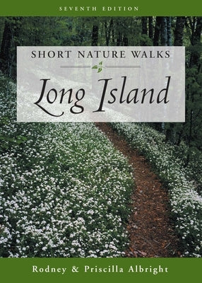 Short Nature Walks Long Island by Albright, Rodney