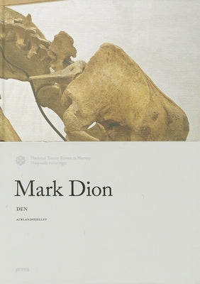 Mark Dion: Den by Dion, Mark