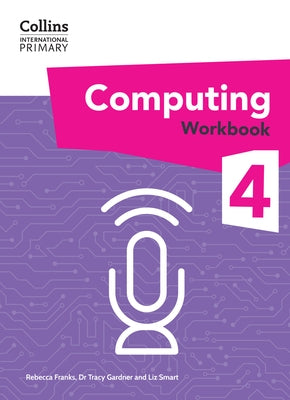 International Primary Computing Workbook: Stage 4 by Gardner, Tracy