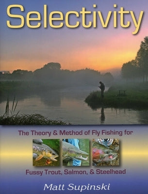 Selectivity by Supinski, Matt