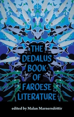 The Dedalus Book of Faroese Literature by Marnersdottir, Malan