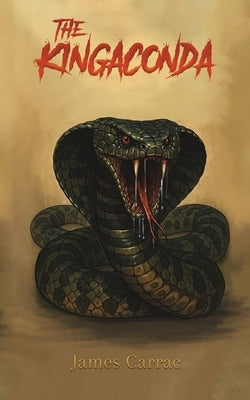 The Kingaconda by Carrac, James