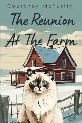 The Reunion at the Farm by McFarlin, Courtney