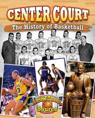 Center Court: The History of Basketball by Winters, Jaime