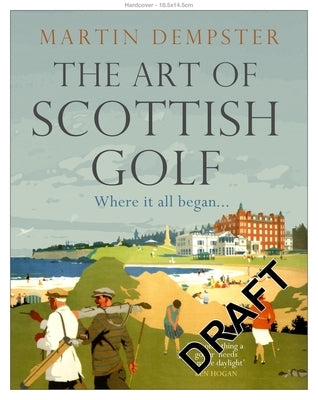 The Art of Scottish Golf by Dempster, Martin