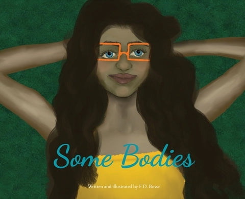 Some Bodies by Bosse, Felicia