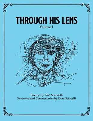 Through His Lens by Scarcelli, Nat