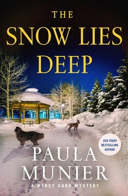 The Snow Lies Deep: A Mercy Carr Mystery by Munier, Paula