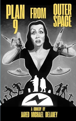Plan 9 From Outer Space by Delaney, Jared Michael