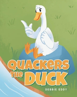 Quackers the Duck by Eddy, Debbie