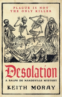 Desolation by Moray, Keith