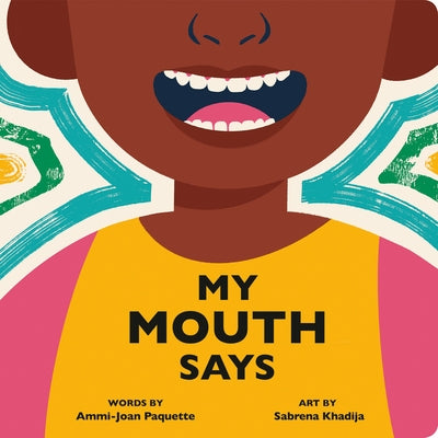 My Mouth Says by Paquette, Ammi-Joan