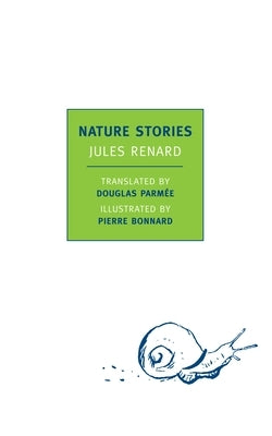 Nature Stories by Renard, Jules
