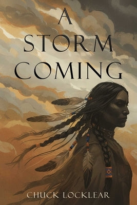 A Storm Coming by Locklear, Chuck