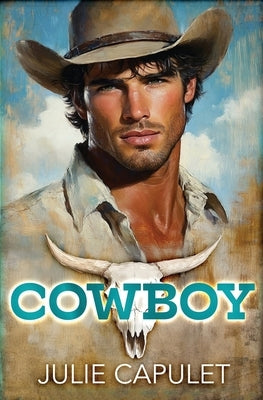 Cowboy: Special Edition Paperback by Capulet, Julie