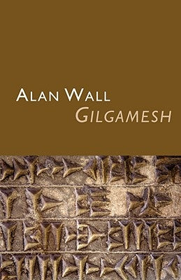 Gilgamesh by Wall, Alan