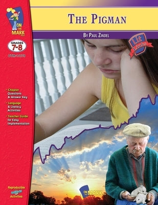 The Pigman, by Paul Zindel Lit Link/Novel Study Grades 7-8 by Whittington, Keith