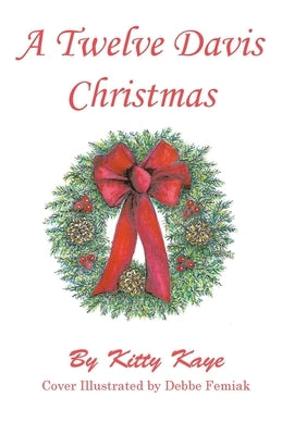 A Twelve Davis Christmas by Kaye, Kitty