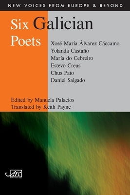 Six Galician Poets by Palacios, Manuela