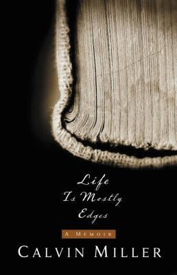 Life Is Mostly Edges by Miller, Calvin