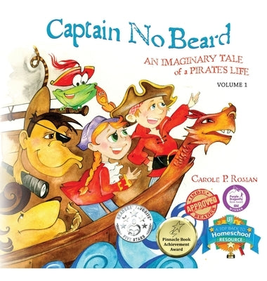 Captain No Beard: An Imaginary Tale of a Pirate's Life by Roman, Carole P.