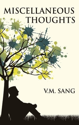 Miscellaneous Thoughts by Sang, V. M.