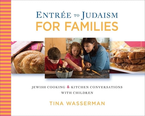 Entree to Judaism for Families by Wasserman, Tina