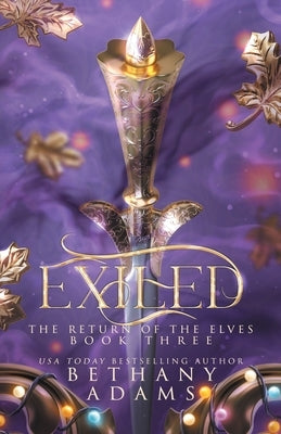 Exiled: A Return of the Elves Novella by Adams, Bethany